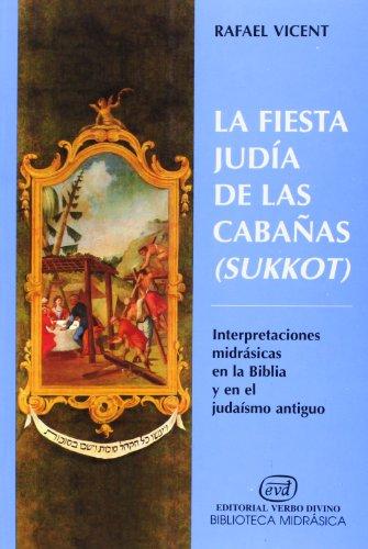 La fiesta judía de las cabañas (sukkot), interpretaciones midrásicas de la biblia